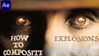 HOW TO-Composite an explosions in after effect