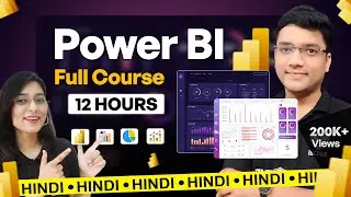 Complete Power BI Course in Hindi | Master Power BI in Just 12 Hours