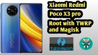 Poco x3 pro root with twrp | how to root poco x3pro with twrp