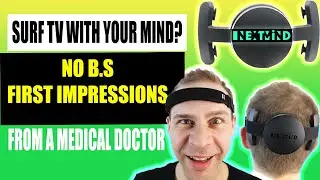 Does This TV Mind Control Device Really Work? No B.S. First Impressions of NextMind from an M.D.