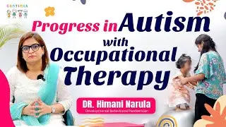 Progress in autism with occupational therapy I Dr. Himani Narula