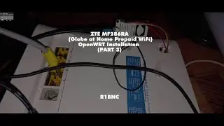 PART 3 ZTE MF286RA (Globe At Home) OpenWRT Installation Tutorial