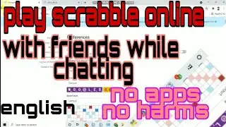 How to play scrabble online | at home in english | from mobile or pc| while chatting | english ||
