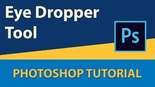 Mastering Color Sampling in Photoshop: Eyedropper Tool Tutorial