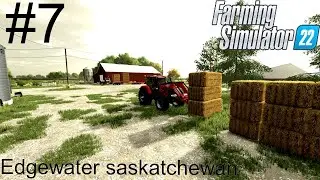 Selling Bales & Barley & Buying Cow Farm Edgewater Saskachewan Ep7 FS22 Timelapse