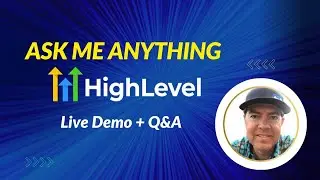 Go High Level | HighLevel |GHL | Live Q&A