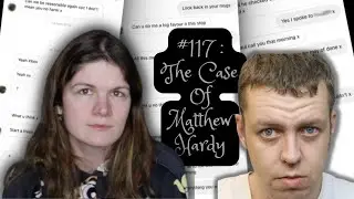 #117 : Cyberstalking Meets Catfishing - The Case Of Matthew Hardy | CYBER CRIMES