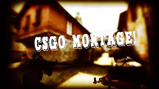 CS:GO - МОНТАЖ