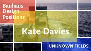 Architectural Association / Kate Davis / Bauhaus Design Positions