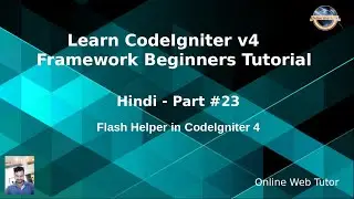 Learn CodeIgniter 4 Tutorials in Hindi - #23 - Flash Helper in CodeIgniter 4