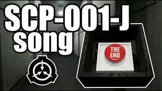 SCP-001-J song (The Big Red Button)