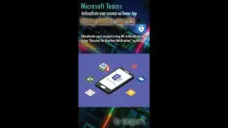 MICROSOFT TEAMS | AUTHENTICATE MICROSOFT ACCOUNT | MS TEAMS MOBILE APP VERSION 2