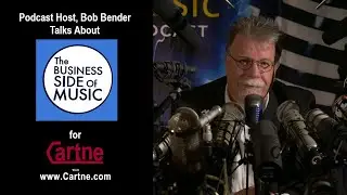 Business Side Of Music w Bob Bender
