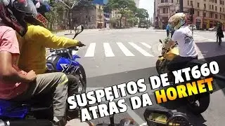SUSPEITOS DE XT660 INDO ATRÁS DA HORNET!
