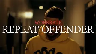 Repeat Offender ft WorkRate (Official Video)