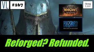 Reviewing Blizzard’s Warcraft 3 Reforged “Apology” and Refund Policy (VL167)