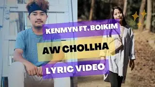 MOL LEH LHANG IN EIKHEN HON JONGLE LUNGDEI|AW CHOLLHA|Kenmyn Ft. Boikim