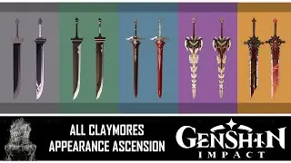 Genshin Impact - All Claymores Appearances / Weapon Ascension (Patch 2.3)!