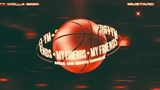 Ty Dolla $ign & Mustard - My Friends (NBA on ESPN Remix) [Official Audio]