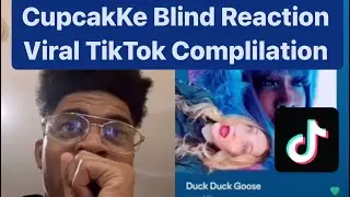 Viral TikTok Blind React CupcakKe Compilation