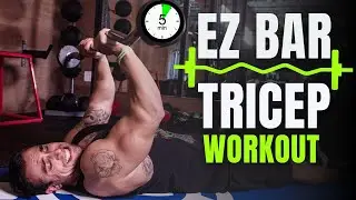 Intense 5 Minute EZ Bar Tricep Workout