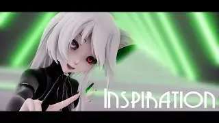 【MMD】Inspiration ⌠Thanks for 2OO subs ♥⌡