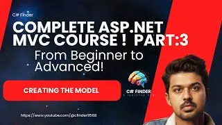 ASP.NET MVC Tutorial - Creating the Model | Complete Guide Part:3