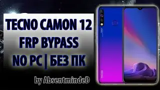 Tecno Camon 12 (CC7) Lock Screen + FRP Bypass NO PC | БЕЗ ПК