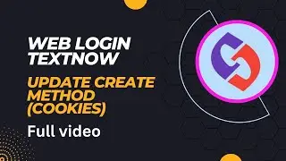 How to create TextNow || Web Login TextNow with Cookies || Update Method 2024 Full Videos