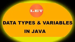 Data Types and variable explained in java