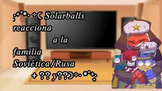 \| | ☆solarballs reaccionan a la familia rusa☆ | |/ + ??? y ??? [🇬🇹/🇺🇸] [5/??]