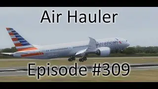 FSX | Air Hauler Ep. #309 - Montreal to Panama City | 787-9