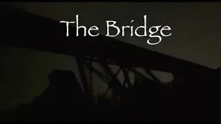 The Bridge (Found Footage Horror)-Movie