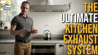 #1 Secret to a Healthy Home: Perfect Kitchen Exhaust and Make Up Air System