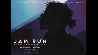 JAM RUN Trailer. The new Eddie Barrow Murder Mystery Book by Russell Brooks launches on GoFundMe.