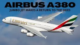 AIRBUS A380s Returning to the skies