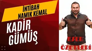 5. İNTİBAH - NAMIK KEMAL - Eser Özeti - Kadir GÜMÜŞ