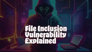 File Inclusion Vulnerability Explained | TryHackMe Junior Penetration Tester | OSCP