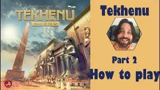 Tekhenu - Part 2: how to play [JLTEI]