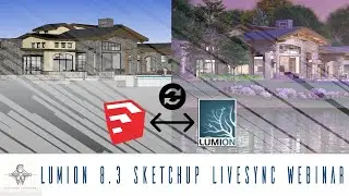 Lumion 8.3 Webinar LiveSync 2.0 with SketchUp