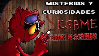 Misterios y Curiosidades de Broken Strings | Elmo Sesame Street Glitch