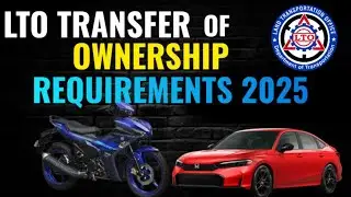LTO TRANSFER OF OWNERSHIP REQUIREMENTS 2025 | MOTORCYCLE TRANSFER OF OWNERSHIP REQUIREMENTS 2025