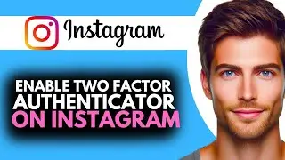How to ENABLE Two-Factor Authentication on INSTAGRAM