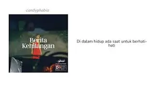 Feast. - Berita Kehilangan (Lirik Video)