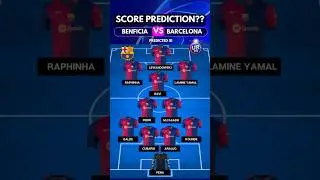 BENFICA vs BARCELONA: PREDICTED LINEUPS 🔴🔵 | CHAMPIONS LEAGUE CLASH!
