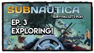 Ep 3, Exploring! | Subnautica Survival Let's Play | XboxOne Game Pass