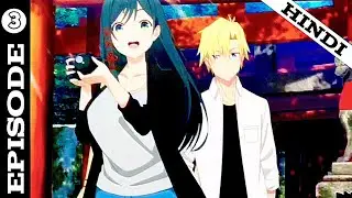 Tying The Knot With An Amagami Sister Episode 3 in Hindi | Anime in Hindi | CHOTA Explanation