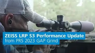 ZEISS Pro-Am Team Feedback | ZEISS LRP S3 Riflescope | PRS 2023 GAP Grind