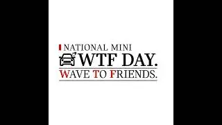 National MINI WTF Day (Wave To Friends) #automobile #minicoopers