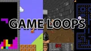 Game Loops MATTER.